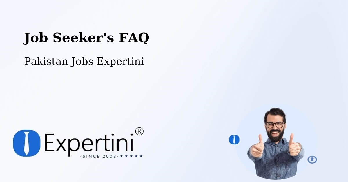 Job Seeker FAQ – Kalat - Pakistan Jobs Expertini